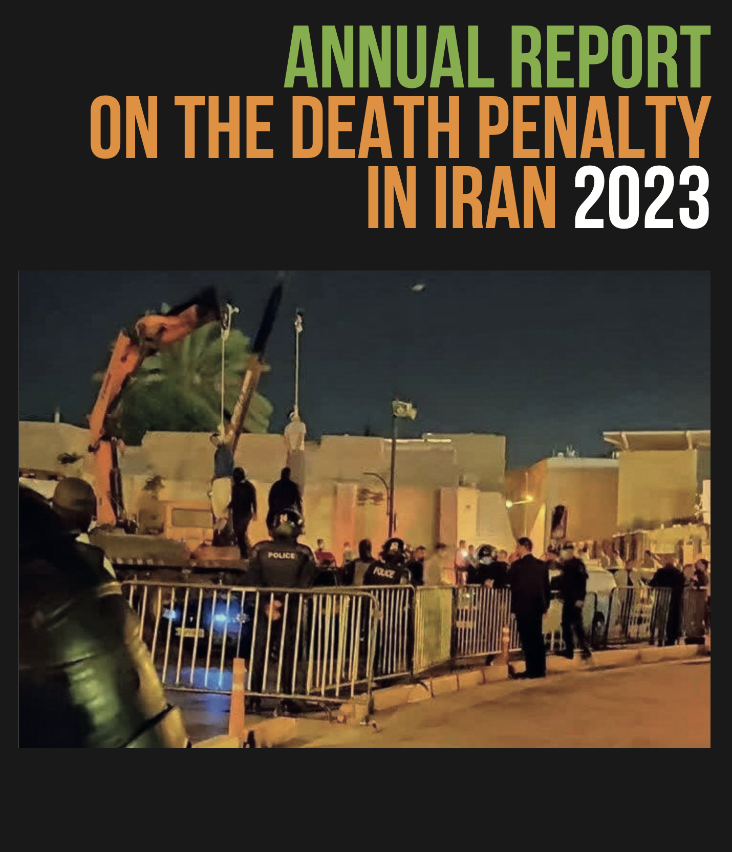 Iran Human Rights Article 2023 Annual Report On The Death Penalty In Iran At Least 834 