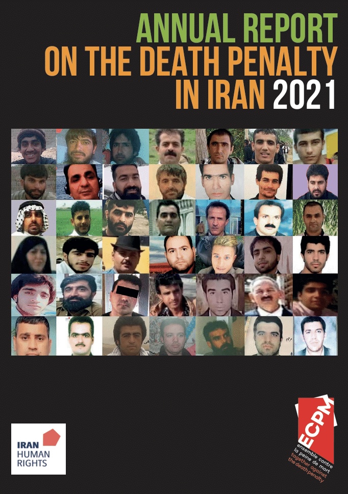 Iran Human Rights | Article: Annual Report On The Death Penalty - 2021