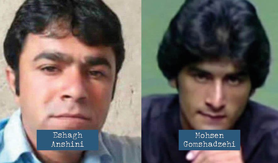 Baluch Mohsen Gomshadzehi and Eshagh Anshini Executed in Zahedan