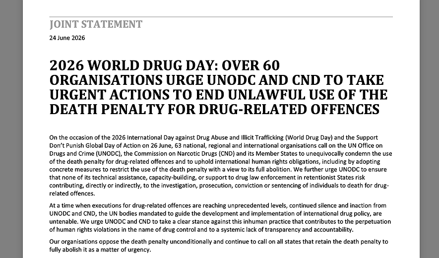 63 Organisations Urge UNODC and CND to Take Urgent Action Against the Death Penalty for Drug Offences