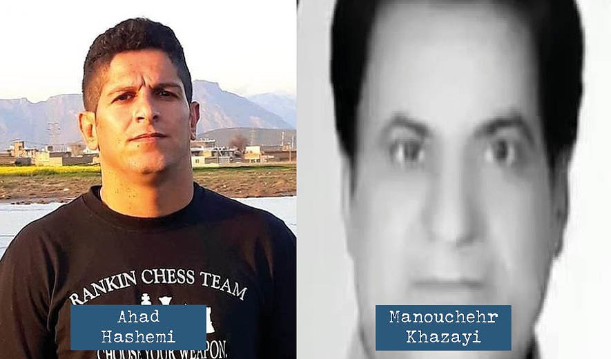 Ahad Hashemi and Mouchehr Khazayi Executed in Hamedan